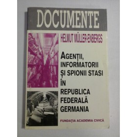    AGENTII, INFORMATORII  SI  SPIONII  STASI  IN  REPUBLICA  FEDERALA  GERMANIA  -  Helmut  MULLER-ENBERGS 